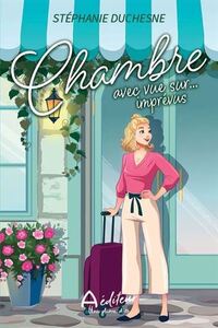 CHAMBRE AVEC VUE SUR... IMPREVUS