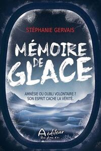 MEMOIRE DE GLACE