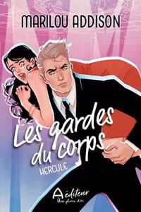 LES GARDES DU CORPS. HERCULE