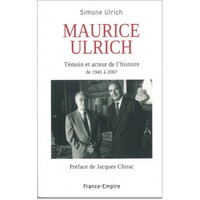 Maurice Ulrich. Témoin et acteur de l'histoire de 1945 à 2007