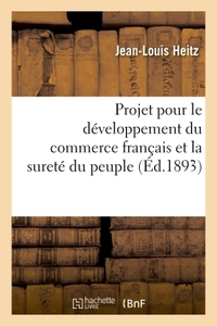 Projet pour le développement du commerce français et la sureté du peuple applicable