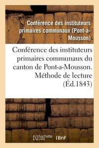 Conférence des instituteurs primaires communaux du canton de Pont-a-Mousson. Méthode de lecture