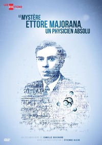 MYSTERE ETTORE MAJORANA UN PHYSICIEN ABSOLU (LE) - DVD