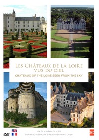 CHATEAUX DE LA LOIRE VUS DU CIEL (LES) - DVD