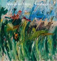 MANOUCHER YEKTAI: LANDSCAPES /ANGLAIS