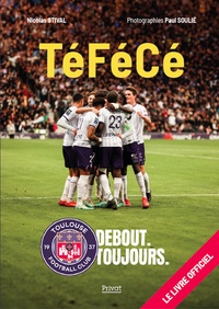 TEFECE - DEBOUT, TOUJOURS