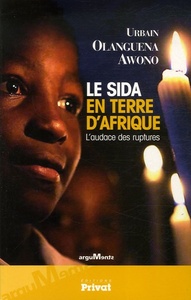 Le sida en terre d'Afrique l'audace des ruptures