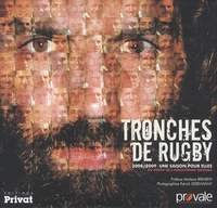 TRONCHES DE RUGBY SAISON 2008/2009 PAR CEUX QUI L'ONT VECUE