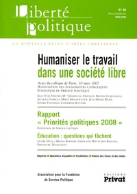 LIBERTE POLITIQUE N40 03-2008 HUMANISER LE TRAVAIL DANS UNE