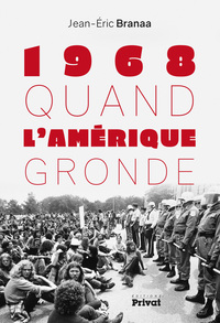 QUAND L'AMÉRIQUE GRONDE (1968-2018)