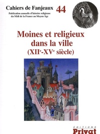 MOINES ET RELIGIEUX DANS LA VILLE XIIE-XVE FANJEAUX N44