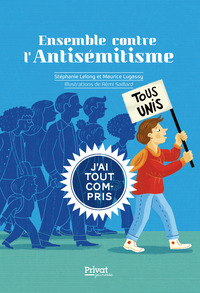 ENSEMBLE CONTRE L'ANTISEMITISME, J'AI TOUT COMPRIS