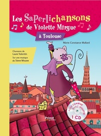 LES SAPERLICHANSONS DE  VIOLETTE MIRGUE A TOULOUSE