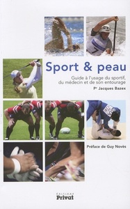 SPORT ET PEAU GUIDE A L USAGE DU SPORTIF DE SON MEDECIN