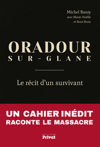 ORADOUR-SUR-GLANE, LE RECIT D'UN SURVIVANT