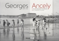 GEORGES ANCELY, PHOTOGRAPHE TOULOUSAIN