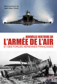 Nouvelle histoire de l'armée de l'air - Nouvelle Edition