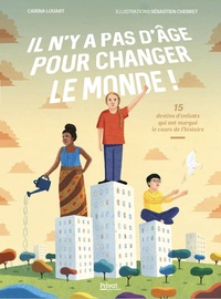 IL N'Y A PAS D'ÂGE POUR CHANGER LE MONDE