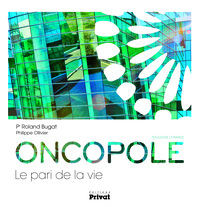 ONCOPOLE  LE PARI DE LA VIE.