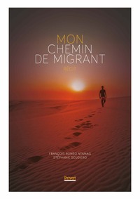 Mon chemin de migrant