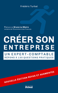 CREER SON ENTREPRISE - UN EXPERT-COMPTABLE REPOND A 130 QUESTIONS