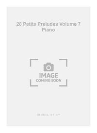 BULL 20 PETITS PRELUDES VOLUME 7 PIANO BOOK PIANO