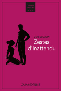 Zestes d'inattendu - recueil de nouvelles