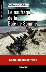 LE NAUFRAGE DE LA BAIE DE SOMME