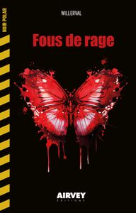 FOUS DE RAGE