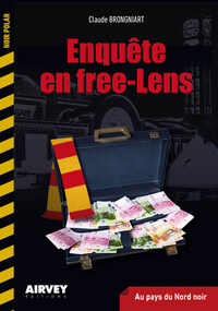Enquête en Free Lens - Au pays du Nord noir
