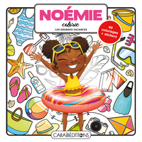 NOEMIE COLORIE LES GRANDES VACANCES