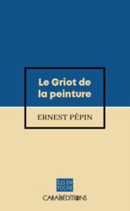 LE GRIOT DE LA PEINTURE