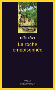 LA ROCHE EMPOISONNEEE