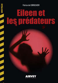 EILEEN ET LES PREDATEURS