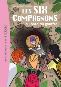 LES SIX COMPAGNONS - T04 - LES SIX COMPAGNONS 04 - LES SIX COMPAGNONS AU BORD DU GOUFFRE