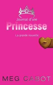 Journal d'une princesse - Tome 1 - La grande nouvelle