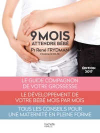 NEUF MOIS - ATTENDRE BEBE