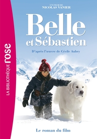 FILMS BB ROSE 8-10 - BELLE ET SEBASTIEN - LE ROMAN DU FILM
