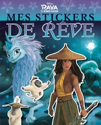 RAYA ET LE DERNIER DRAGON - Mes Stickers de Rêve - Disney