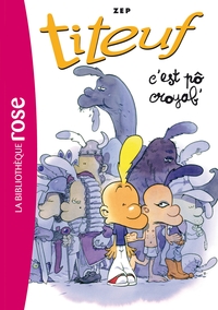 TITEUF - T02 - TITEUF 02 - C'EST PO CROYAB'