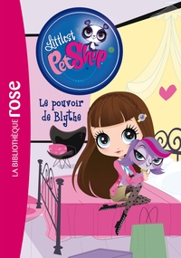 Littlest PetShop 14 - Le pouvoir de Blythe