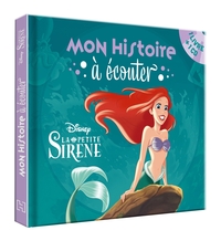 LA PETITE SIRENE - MON HISTOIRE A ECOUTER - L'HISTOIRE DU FILM - LIVRE CD - DISNEY PRINCESSES