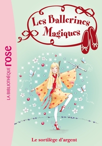 Les Ballerines Magiques 23 - Le sortilège d'argent