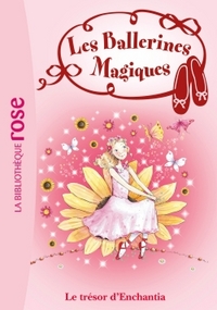 LES BALLERINES MAGIQUES - T25 - LES BALLERINES MAGIQUES 25 - LE TRESOR D'ENCHANTIA