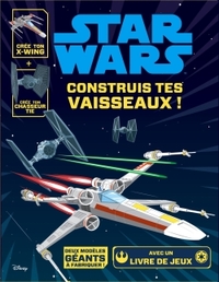 Star Wars, Construis tes vaisseaux, LIVRE OBJET