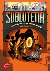 SUBLUTETIA - TOME 2 - LE DERNIER SECRET DE MAITRE HOUDIN