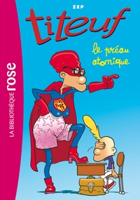 TITEUF - T08 - TITEUF 08 - LE PREAU ATOMIQUE