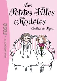 LA COMTESSE DE SEGUR - T02 - LA COMTESSE DE SEGUR 02 - LES PETITES FILLES MODELES