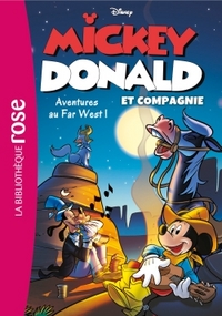 Mickey, Donald et Compagnie 06 - Aventures au Far West