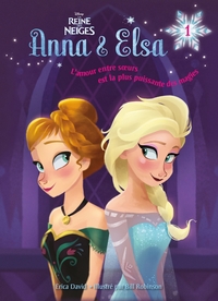 La reine des neiges - Anna et Elsa - Tome 1 - Vive la reine !